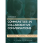 A Primer: Communities in Colloborative Conversations - Hardcover