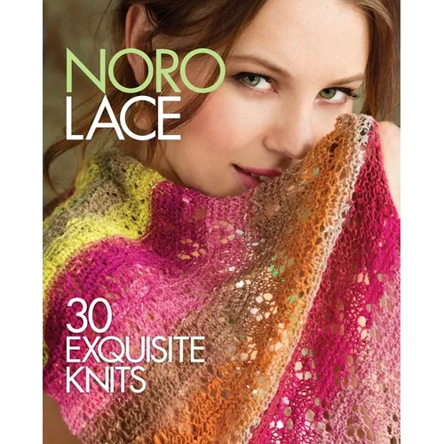 Noro Lace: 30 Exquisite Knits - Hardcover