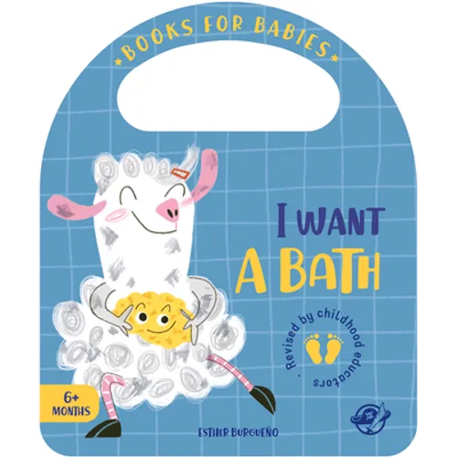I Want a Bath - Board Book