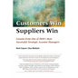 Customers Win, Suppliers Win - Hardcover
