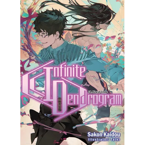 Infinite Dendrogram: Volume 18 (Light Novel): Volume 18 - Paperback