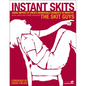 Instant Skits: Using Improv to Create Memorable Moments in Ministry - Paperback