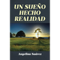 Un Sueño Hecho Realidad - Paperback