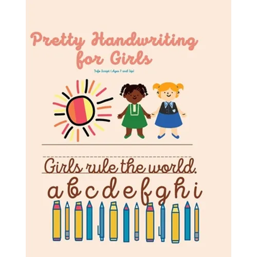 Pretty Handwriting For Girls: Info Script Ages 7 and Up - Paperback