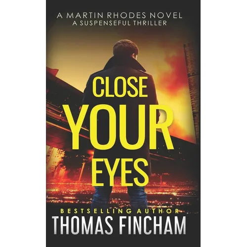 Close Your Eyes: A Private Investigator Mystery Series of Crime and Suspense - Paperback