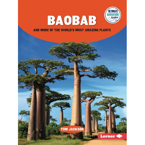 Baobab and More of the World's Most Amazing Plants - Paperback