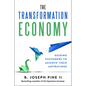The Transformation Economy: Guiding Customers to Achieve Their Aspirations - Hardcover