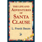 The Life and Adventures of Santa Clause - Paperback
