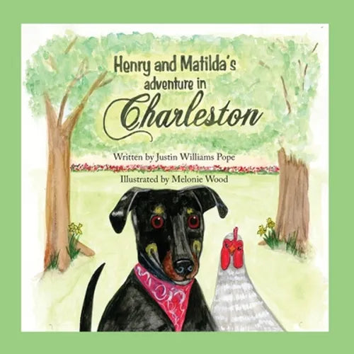 Henry and Matilda's Adventure in Charleston - Paperback