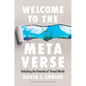 Welcome to the Metaverse: Unlocking the Potential of Virtual Worlds - Hardcover