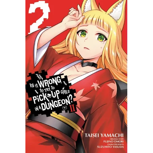 Is It Wrong to Try to Pick Up Girls in a Dungeon? II, Vol. 2 (Manga) - Paperback