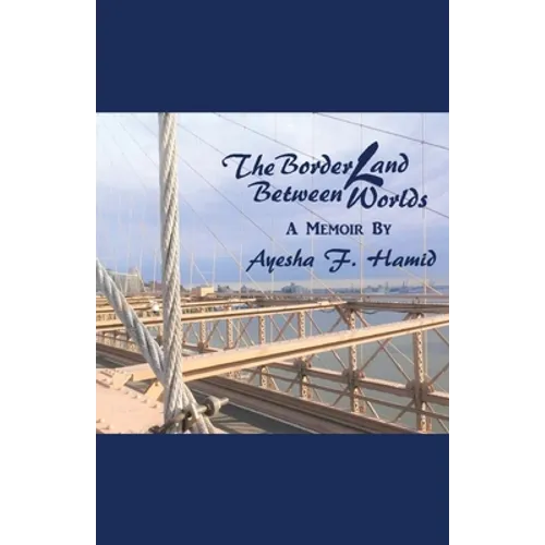 The Borderland Between Worlds: A Memoir - Paperback