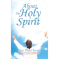 About The Holy Spirit - Hardcover