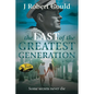 The Last of the Greatest Generation - Paperback