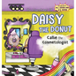 The Adventures of Daisy the Donut: Callie the Cosmetologist - Hardcover