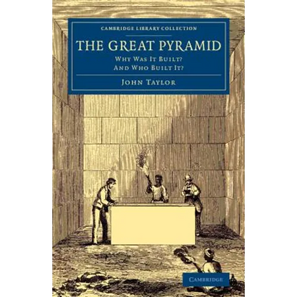 The Great Pyramid: Why Was It Built? and Who Built It? - Paperback