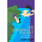 The Conspiracy Tourist - Hardcover