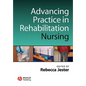 Advancing Practice in Rehabilitation Nursing - Paperback