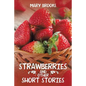 Strawberries and Other Short Stories - Paperback