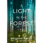 A Light in the Forest - Paperback