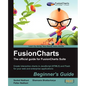 Fusioncharts Beginner's Guide: The Official Guide - Paperback