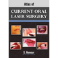 Atlas of Current Oral Laser Surgery - Paperback
