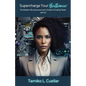 Supercharge Your Brilliance!: The Modern Businesswoman's Guide to Scaling Faster with AI - Paperback