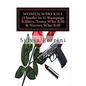 WOMEN WHO KILL (3 books in 1) Rampage Killers, Teens Who Kill & Nurses Who Kill) - Paperback
