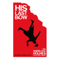 His Last Bow - Some Later Reminiscences - Hardcover