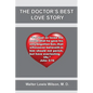 The Doctor's Best Love Story: John 3:16 - Paperback