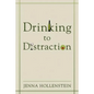 Drinking to Distraction - Paperback