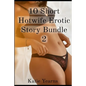 10 Short Hotwife Erotic Story Bundle 2 - Paperback