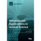 Metabolomic Applications in Animal Science - Hardcover