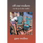 Off Our Rockers: (On the Go in the Ozarks) - Paperback