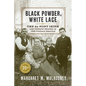 Black Powder, White Lace: The Du Pont Irish and Cultural Identity in Nineteenth-Century America - Paperback