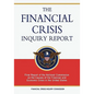 The Financial Crisis Inquiry Report: Final Report of the National Commission on the Causes of the Financial and Economic Crisis in the United States - Paperback