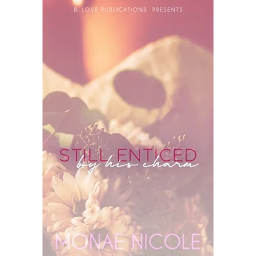 Still Enticed by his Charm - Paperback