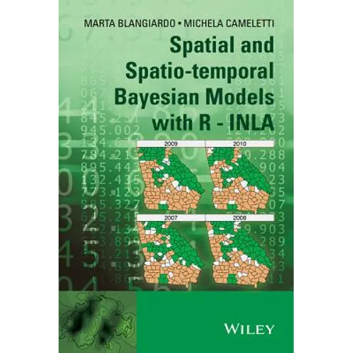 Spatial and Spatio-Temporal Bayesian Models with R - Inla - Hardcover