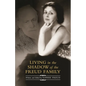 Living in the Shadow of the Freud Family - Hardcover