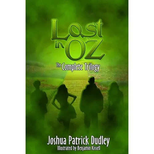 Lost in Oz: The Complete Trilogy - Paperback