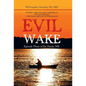 Evil Wake: Episode Three of Dr. Hardy, Me - Hardcover