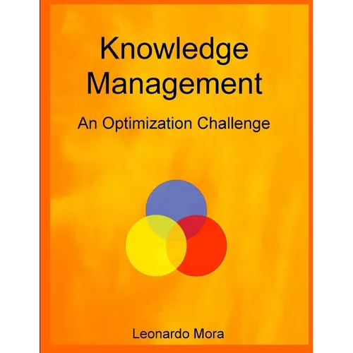 Knowledge Management: An optimization challenge - Paperback