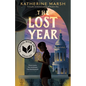 The Lost Year: A Survival Story of the Ukrainian Famine (National Book Award Finalist) - Hardcover