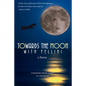 Towards the Moon with Fellini: Adventure into the Cosmic Unknown - Paperback