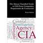 The Almost Classified Guide to CIA Front Companies, Proprietaries & Contractors - Paperback