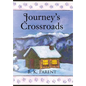 Journey's Crossroads - Hardcover