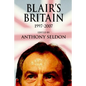 Blair's Britain, 1997-2007 - Paperback