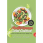 The Mediterranean Salad Cookbook: Salads and Salad Dressings for Healthy Living - Paperback