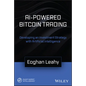 AI-Powered Bitcoin Trading: Developing an Investment Strategy with Artificial Intelligence - Hardcover