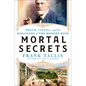 Mortal Secrets: Freud, Vienna, and the Discovery of the Modern Mind - Hardcover
